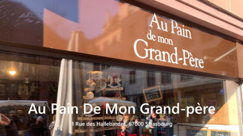 Au Pain De Mon Grand-père ストラスブール大聖堂から徒歩1分 美味しいバゲットサンドはここがお勧め | タビパリラックス